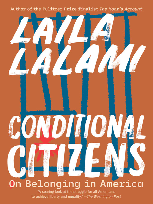 Title details for Conditional Citizens by Laila Lalami - Wait list